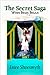 The Secret Saga: When Begin Began (The Secret Saga Trilogy Book 1)