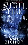 Sigil Fire by Erzabet Bishop