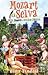 Mozart na Selva - Sexo, Drogas e Música Clássica by Blair Tindall