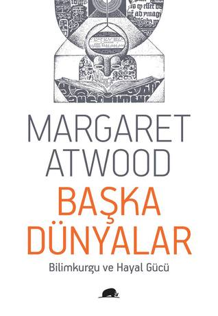 Başka Dünyalar - Bilimkurgu ve Hayal Gücü