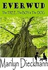 EVERWUD The TREE, The BOY & The DOG by Marilyn Dieckmann