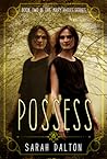 Possess by Sarah Dalton
