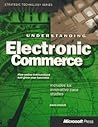 Understanding Electronic Commerce (Strategic Technology Series)