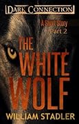 The White Wolf : 2