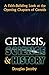 Genesis, Science & History: A Faith-Building Look at the Opening Chapters of Genesis