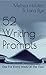 52 Writing Prompts: One For Every Week Of The Year