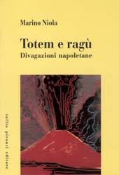 Totem e ragù: Divagazioni napoletane