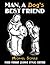 Man, A Dog's Best Friend - ...