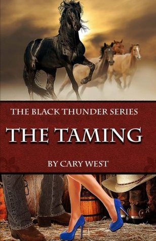 The Taming (Black Thunder, #1)