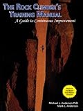 The Rock Climber's Training Manual | A Guide to Continuous Improvement