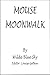 Mouse Moonwalk by Wilde Blue Sky