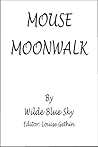 Mouse Moonwalk Mouse Moonwalk