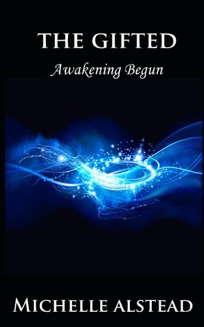 Awakening Begun (The Gifted #1)
