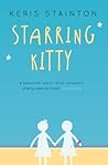 Starring Kitty by Keris Stainton