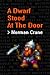 A Dwarf Stood At The Door