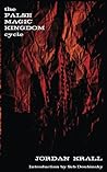 The False Magic Kingdom Cycle by Jordan Krall