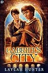 Gabriel's City: A Tale of Fables and Fortunes