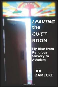 Leaving the Quiet Room: My Rise from Religious Slavery to Atheism