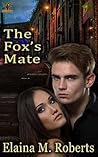 The Fox’s Mate by Elaina M. Roberts