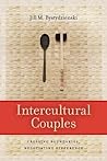 Intercultural Couples: Crossing Boundaries, Negotiating Difference