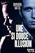 Une si douce illusion