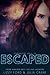 Escaped (Starwalkers Serial #5)