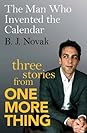 The Man Who Invented the Calendar by B.J. Novak