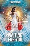 Waiting for You