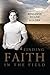 Finding Faith in the Field by Benjamin Duane Hylden