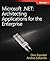 Microsoft .NET - Architecting Applications for the Enterprise (Developer Reference)