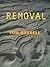 Removal