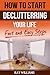 How to Start Decluttering Your Home and Your Life