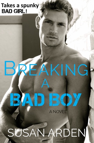 Breaking A Bad Boy (Bad Boys Western Romance, #4)