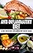 Anti-Inflammatory Diet: A One Week Anti-Inflammatory Recipe Guide