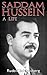 Saddam Hussein - A Life (A Life Biography Series Book 9)
