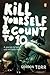 Kill Yourself & Count to 10 (Kindle)