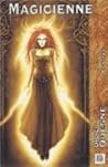 Magicienne (Dragonne et Magicienne,#2)