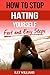 How To Stop Hating Yourself: Fast and Easy Steps