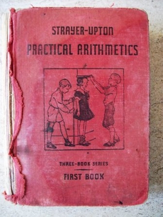 Strayer-Upton Practical Arithmetics First Book (Hardcover)