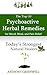 The Top Ten Psychoactive Herbal Remedies for Mood, Mind, and Pain Relief: Today’s Strongest Natural Healers