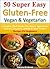 Gluten Free Recipes: 50 Sup...