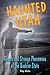 Haunted Utah: Ghosts and Strange Phenomena of the Beehive State (Haunted Series)