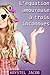 L'équation amoureuse à trois inconnues (French Edition)