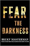 Fear the Darkness