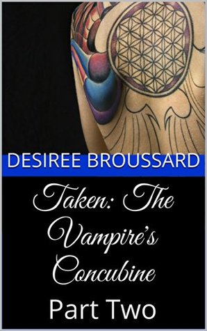 Taken (The Vampire's Concubine, #2)