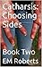 Choosing Sides (Catharsis #2)
