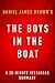 Summary of The Boys in the Boat: by Daniel James Brown | Includes Analysis