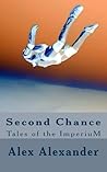 Second Chance: Tales of the ImperiuM Icarus Risen .5)