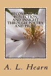 Becoming Me: Reflection and Insight Through Poetry and Prose