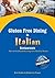 Gluten Free Dining in Italian Restaurants (Let’s Eat Out Around The World Book 5)